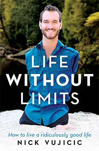 Beispielbild fr Life Without Limits - How To Live A Ridiculously Good Life zum Verkauf von medimops