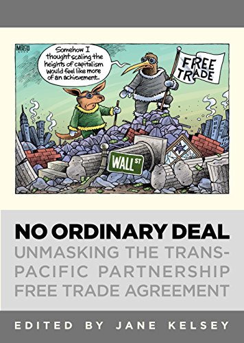 Stock image for No Ordinary Deal: Unmasking the Trans-Pacific Partnership Free Trade Agreement for sale by HPB-Red
