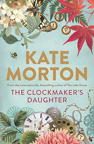 The Clockmakers Daughter - Morton Kate