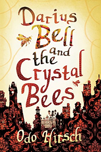 Imagen de archivo de Darius Bell and the Crystal Bees a la venta por -OnTimeBooks-