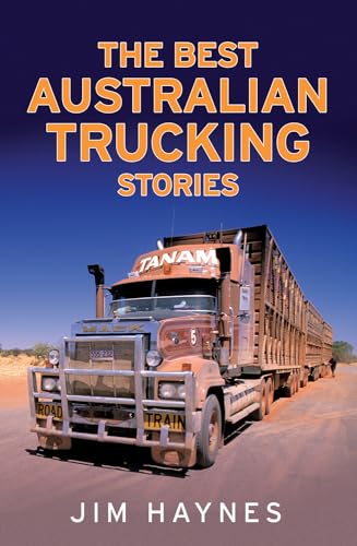 Best Australian Trucking Stories, The