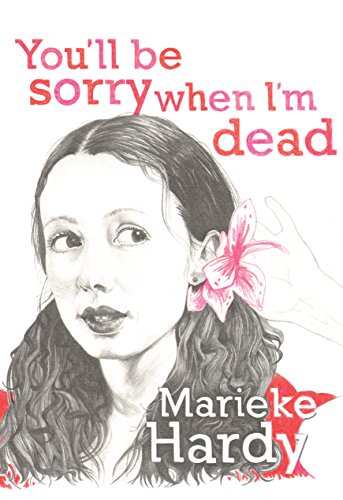 Imagen de archivo de You'll Be Sorry When I'm Dead a la venta por MyBookshop