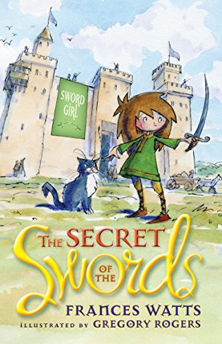 Stock image for The Secret of the Swords (Sword Girl): Volume 1 for sale by Goldstone Books