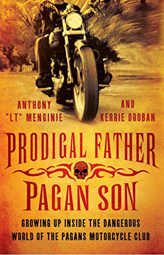 9781742377568: Prodigal Father, Pagan Son: Growing Up Inside the Dangerous World of the Pagans Motorcycle Club
