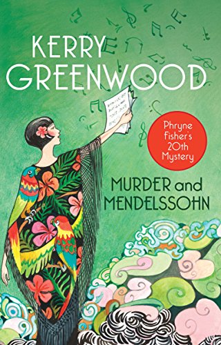 Beispielbild fr Murder and Mendelssohn (Phryne Fisher Murder Mysteries) zum Verkauf von Wonder Book