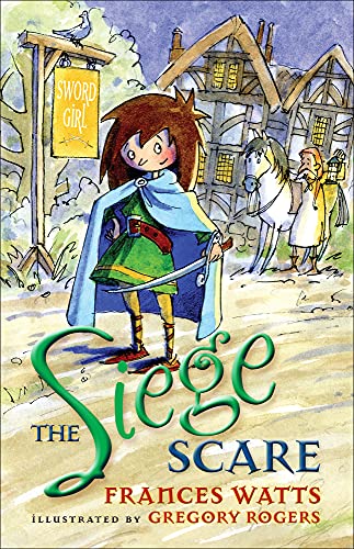 Beispielbild fr The Siege Scare: Sword Girl Book 4 zum Verkauf von Better World Books