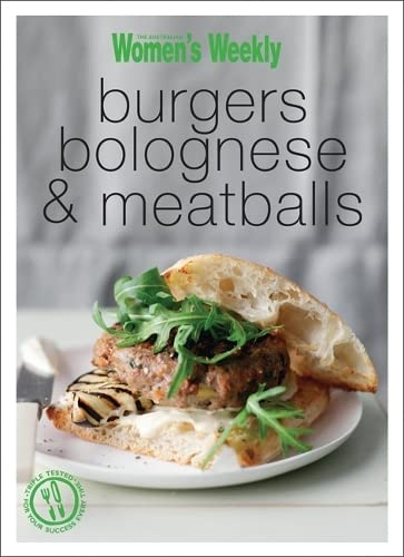 Beispielbild fr Burgers, Bolognese & Meatballs (The Australian Women's Weekly Minis) zum Verkauf von WorldofBooks