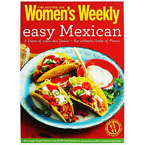 9781742454320: Easy Mexican: Burritos, tacos, fajitas, salsas and much more