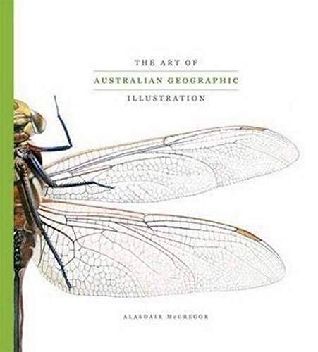 Stock image for The Art of Australian Geographic Illustration for sale by Second Story Books, ABAA