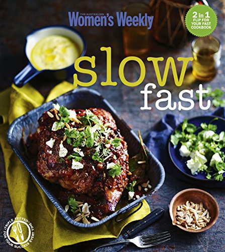 Beispielbild fr Fast/Slow: Mealtime inspiration for every day of the week (The Australian Women's Weekly) zum Verkauf von WorldofBooks