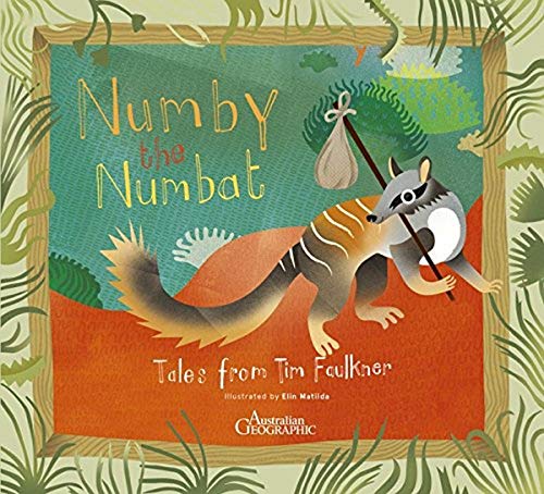 Beispielbild fr Numby The Numbat: Tales from Tim Faulkner zum Verkauf von WorldofBooks