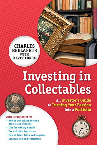 Beispielbild fr Investing in Collectables: An Investor's Guide to Turning Your Passion Into a Portfolio zum Verkauf von Ergodebooks
