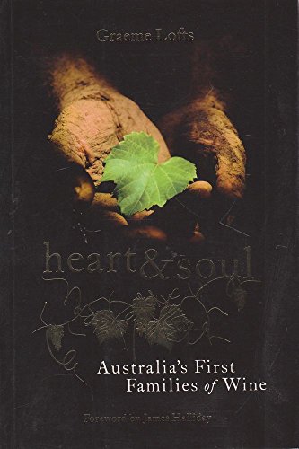 Imagen de archivo de Heart & Soul: Australia's First Families of Wine a la venta por ThriftBooks-Dallas