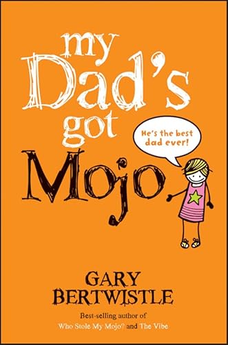 Stock image for My Dad's Got Mojo for sale by Ria Christie Collections