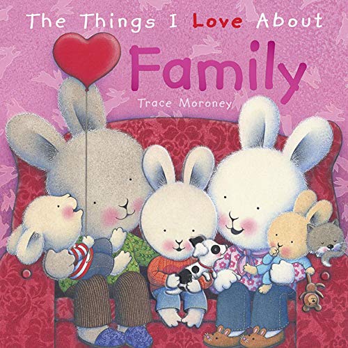 Stock image for Things I Love about Family for sale by SecondSale