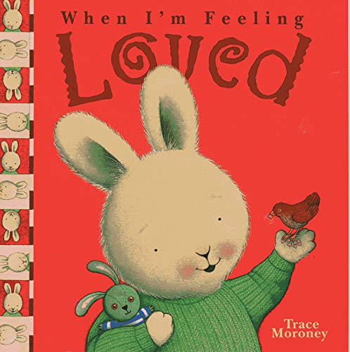 Beispielbild fr When I'm Feeling Loved zum Verkauf von Wonder Book