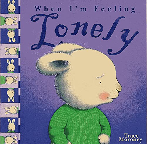 Beispielbild fr When I'm Feeling Lonely zum Verkauf von Better World Books