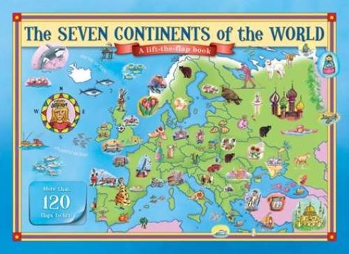 9781742481166: The Seven Continents of the World Lift the Flap Book