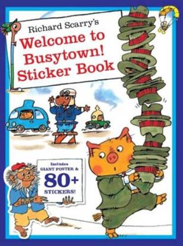 9781742482545: Richard Scarry's Welcome to Busytown! Sticker Book