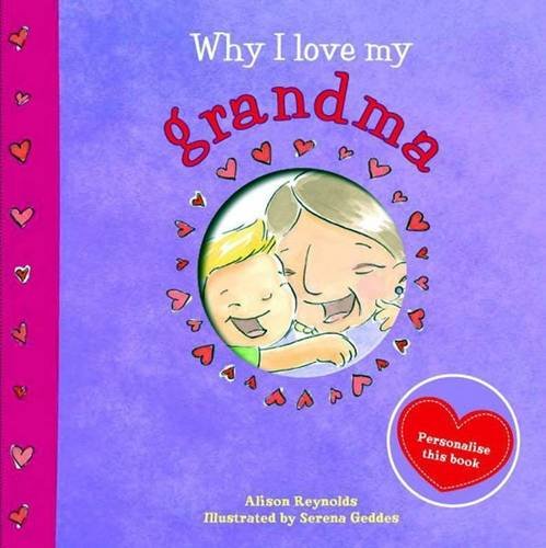 Stock image for Why I Love My Grandma for sale by WorldofBooks