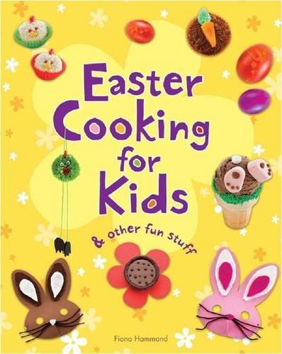 9781742487311: Easter Cooking for Kids: & Other Fun Stuff