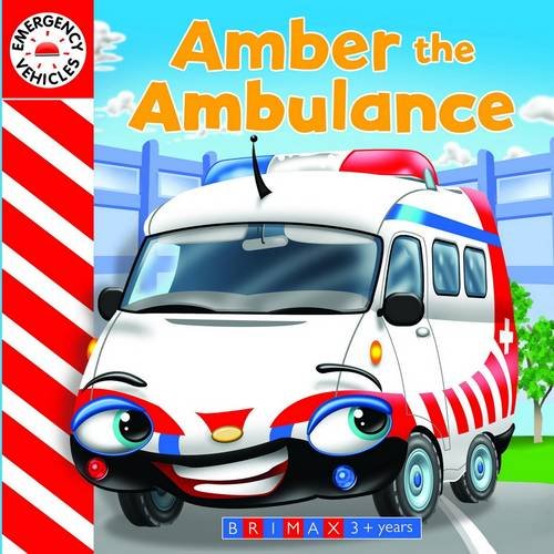 9781742489421: Emergency Vehicles: Amber the Ambulance