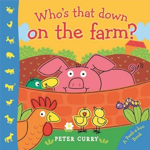 9781742489964: Peek a Boo Whos That Down on the Farm