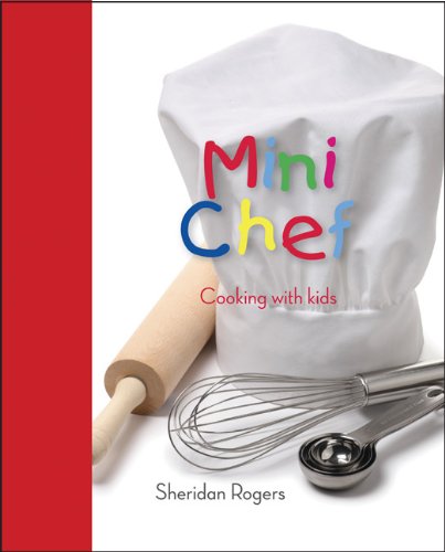 Imagen de archivo de Mini Chef: Cooking with Kids a la venta por ThriftBooks-Dallas
