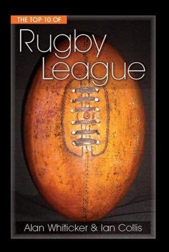 Stock image for The Top 10 Of Rugby League for sale by Hill End Books