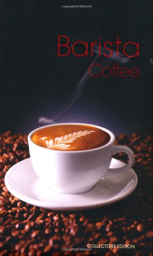 Beispielbild fr Barista Coffee Collector''s Edition zum Verkauf von WorldofBooks