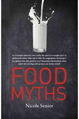Imagen de archivo de Food Myths a la venta por Better World Books