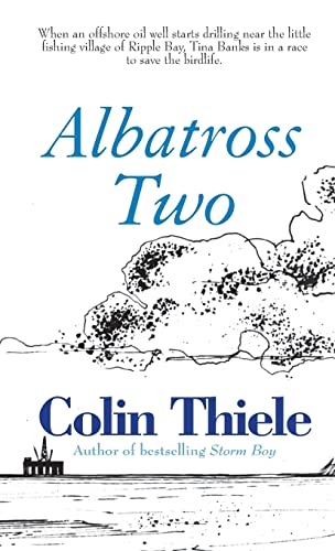 9781742571652: Albatross Two: When an offshore oil well starts drilling near the little fishing village of Ripple Bay, Link Banks and his sister Tina are in a race to save the birdlife.