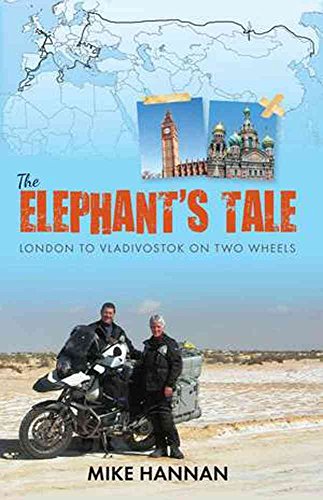 Imagen de archivo de The Elephant's Tale: London to Vladivostok on Two Wheels a la venta por Anybook.com