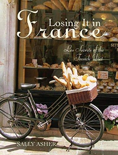 9781742572635: Losing It in France: Les Secrets of the French Diet