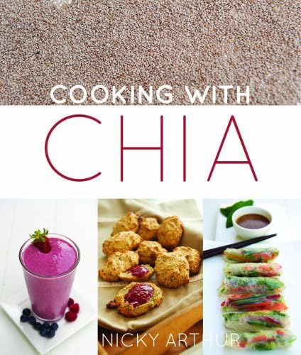9781742574769: Cooking With Chia