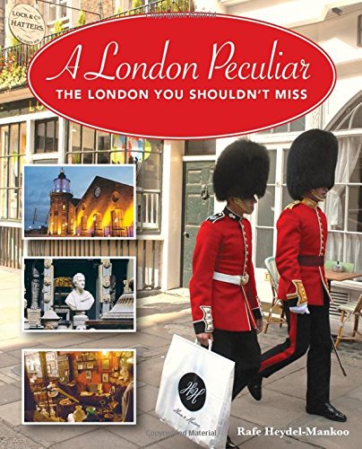Beispielbild fr A London Peculiar: The London You Shouldn't Miss zum Verkauf von WorldofBooks