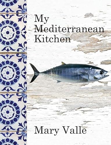 Beispielbild fr My Mediterranean Kitchen zum Verkauf von WorldofBooks