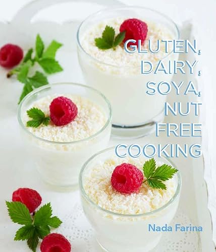 9781742577524: Gluten, Dairy, Soya, Nut Free Cooking