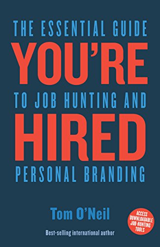 Imagen de archivo de You're Hired: The Essential Guide to Job Hunting and Personal Branding a la venta por SecondSale