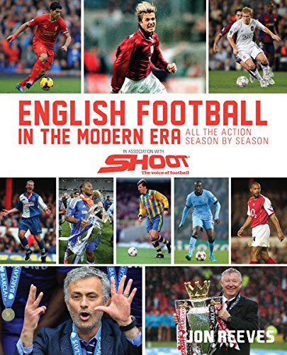 Imagen de archivo de English Football in the Modern Era: All the Action Season by Season a la venta por WorldofBooks