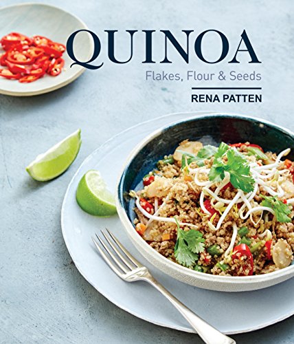 Imagen de archivo de Quinoa, Flakes, Flour and Seeds a la venta por WorldofBooks