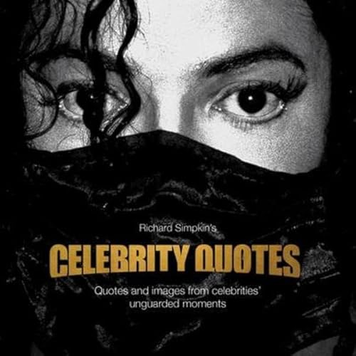 Imagen de archivo de Celebrity Quotes: Quotes and Images from Celebrities' Unguarded Moments a la venta por Midtown Scholar Bookstore