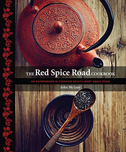 9781742579429: The Red Spice Road Cookbook: An Exerience in Cooking South-East Asian Food