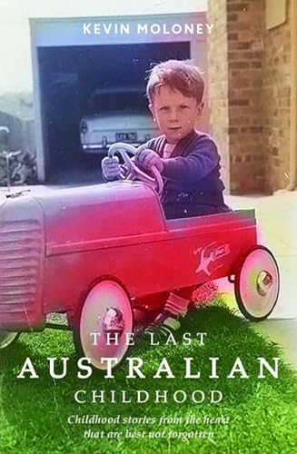 Stock image for The Last Australian Childhood for sale by PaceSetter Books