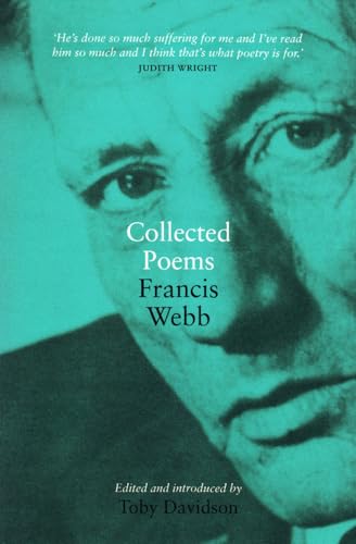 Stock image for FRANCIS WEBB: COLLECTED POEMS for sale by WONDERFUL BOOKS BY MAIL