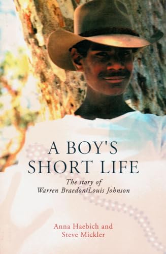 9781742585079: A Boy's Short Life: The Story of Warren Braedon/Louis Johnson