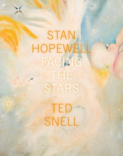 Stock image for Stan Hopewell: Facing The Stars for sale by THE CROSS Art + Books