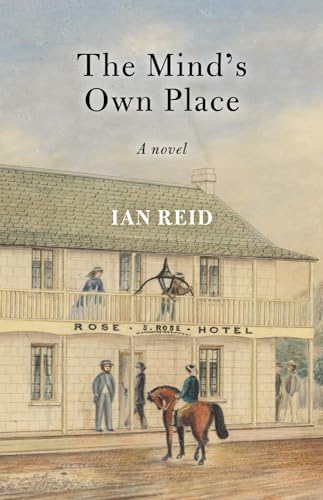 9781742587479: The Mind's Own Place: A novel