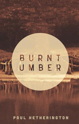 Stock image for Burnt Umber for sale by Housing Works Online Bookstore