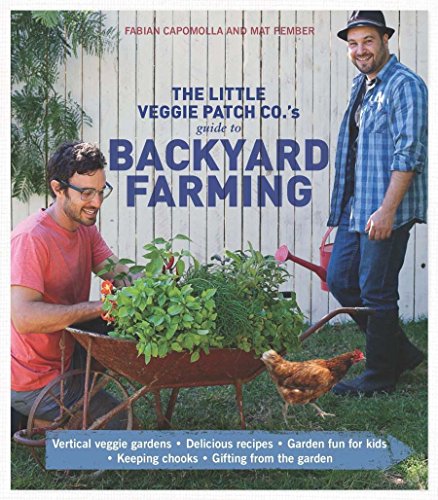 9781742611587: Little Veggie Patch Co's Guide to Backyard Farming